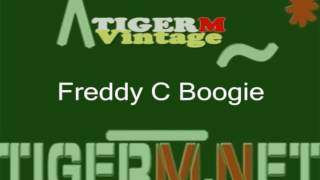 TIGER M - TigerMvintage - Freddy C Boogie