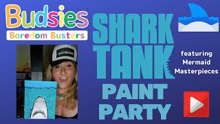 Shark Tank Celebration! Painting Sharks ft. Mermaid Masterpieces | Budsies© Boredom Busters