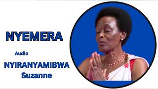 NYEMERA YA NYIRANYAMIBWA Suzanne Official Audio