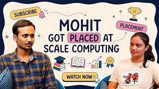 Voices of Victory: Mohit from Visakhapatnam Got Placed at Scale Computing! #placement #success