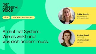 Podcast herCAREER Voice: Armut hat System. Wie es wirkt und was sich ändern muss