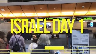 2022 Israel Trip | Day 1