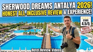 Sherwood Dreams Antalya Review 2025 | Honest All-Inclusive Experience Review | Hotel Review Videos