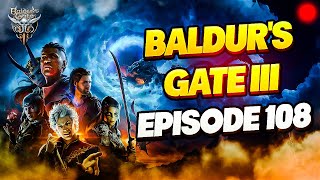 KingPollock Plays Baldur's Gate III (Half-Elf Sorlock) - Episode 108 #baldursgate3 #letsplay