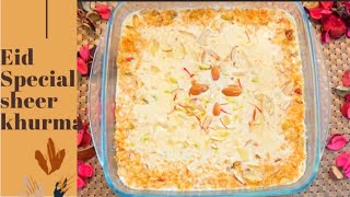 Sheer khurma Recipe | Eid Special dessert | sheer khurma banane ka tarika | Best sheer Khurma recipe