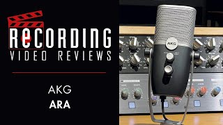 RECORDING Video Review: AKG ARA