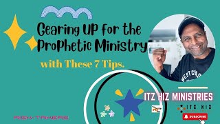 Gearing up for the prophetic ministry- with these 7 tips. Teaching | Arul Joseph| Risk-Takers