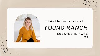 Magnificent tour of Young Ranch.