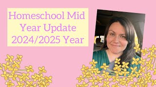 Second Half of the 2024/2025 Homeschool Year Update