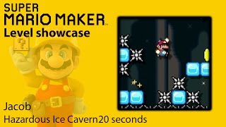 Super Mario Maker - Level Showcase - Hazardous Ice Cavern20 seconds
