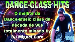 DANCE-CLASS (POP HITS)... The Best 90s eurodance 