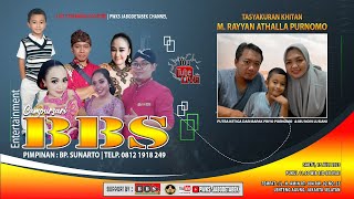 #live CS BBS 08121918249 | Tasyakuran Khitan M.Rayyan Athalla P | BBS Audio Sound System | MALAM