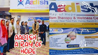 Aadish - ऐसा सेंटर जिसमें AUTISM & ADHD के बच्चों के लिए हर तरह की TRAINING और THERAPIES उपलब्ध है