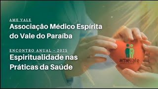 AME Vale   Encontro Anual   2025-Espiritualidade nas práticas de Saúde