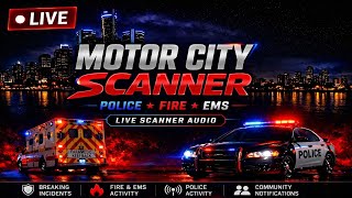 🔴 LIVE Southeast Michigan Scanner — Detroit, Downriver, Livonia, Redford | Police | Fire | EMS