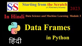 Data Frame in Python || Python Data Science and Machine Learning in Hindi || Module 3