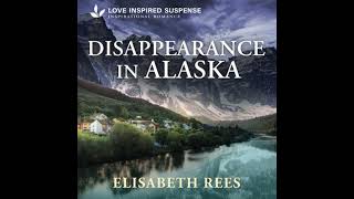 Disappearance in Alaska - Elisabeth Rees