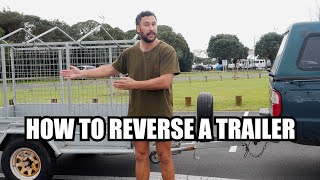 HOW TO REVERSE A TRAILER