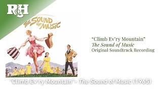 Climb Ev'ry Mountain | From THE SOUND OF MUSIC