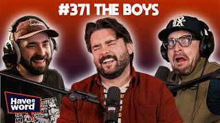 The Boys | Have A Word Podcast #371