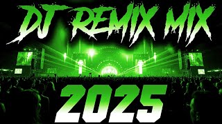 DJ MIX 2025 - Remixes & Mashups of Popular Songs 2025 | DJ Remix Song Club Music Disco DJ Mix 2024