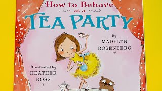 ☕️ HOW TO BEHAVE AT A TEA PARTY: Storytime #evieeggerton #kidsbooksreadaloud #storytime