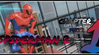 The Amazing Spiderman 2 Gameplay chapter 1 Part 1 ||Primus