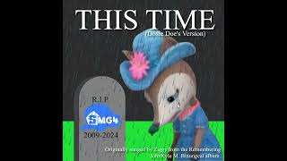 This Time - Dosie Doe (AI Cover) (Farewell to SMG4)