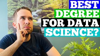 What Is the Best Degree for Data Science? (in 2021)
