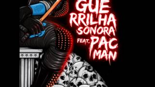 Ninja Kore Feat Pacman - Guerrilha Sonora