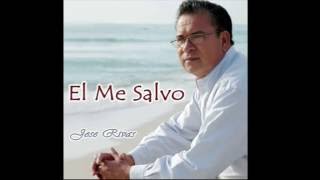 JOSE RIVAS / YO ESCAPARE / MUSICA CRISTIANA
