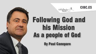 SERMON SUNDAY 21 08 2022  Following God and his mission for us as a people of God By Paul Caneparo