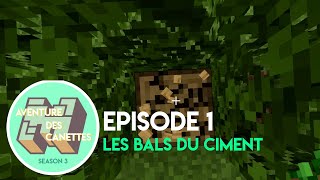 Aventure des Canettes | Episode 1 | Saison 3