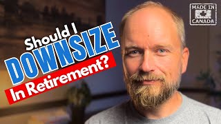 The Truth About Downsizing In Canada