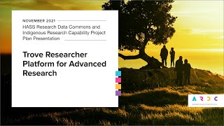 Trove Research Platform for Advanced Research - November 2021