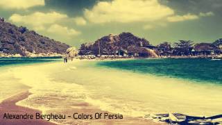 Alexandre Bergheau - Colors Of Persia [ASOT 581]