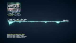 Benny G vs BBX - Feel It Way Down (MANDEE REMIX)