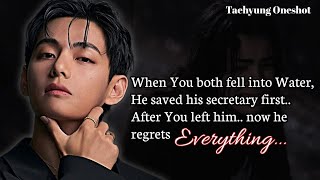 When you both fell into the Water...He saved his secretary first ~ After You left Him [KTH ONESHOT]