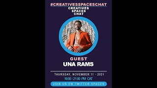 Creatives Spaces Chat with - Una Rams