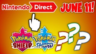 BREAKING NEWS!! Nintendo Direct ANNOUNCED For June 11th!! MORE Pokemon Sword & Shield News Hype?!