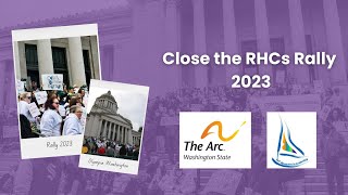 Close the RHCs Rally 2023 | The Arc of Washington | SAIL