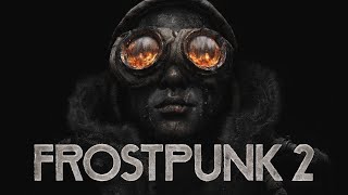 TEST DE FROSTPUNK 2 | MA DÉCEPTION DE 2024 EST UN BON JEU 😢