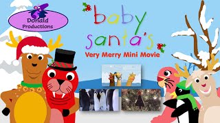 Donald Productions - Baby Santa's Very Merry Mini Movie (2024)