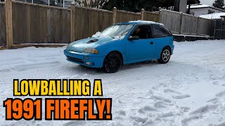 LOWBALLING A 1991 PONTIAC FIREFLY!