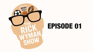 The Rick Wyman Show - Episode 01