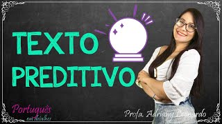 TEXTO PREDITIVO || Tipologia #8 || Profa. Adriany Leonardo