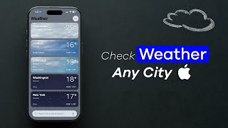 How To Check the Weather of Any City in iPhone?