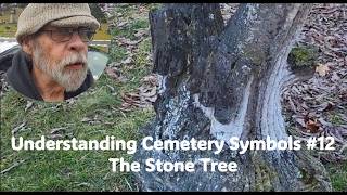 Understanding Cemetery Symbols #12 – The Stone Tree