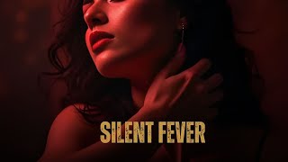 Silent Fever 🔥 Dark Seduction • Passion That Burns in Silence