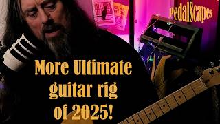 The More Ultimate Guitar Rig of 25 - PedalScapes - Fender, Keeley, Behringer, OBNE, Strymon, Boss